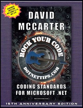 Rock Your Code: Coding Standards for Microsoft .NET